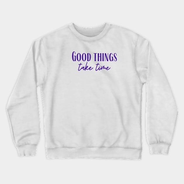 Good Things Crewneck Sweatshirt by ryanmcintire1232